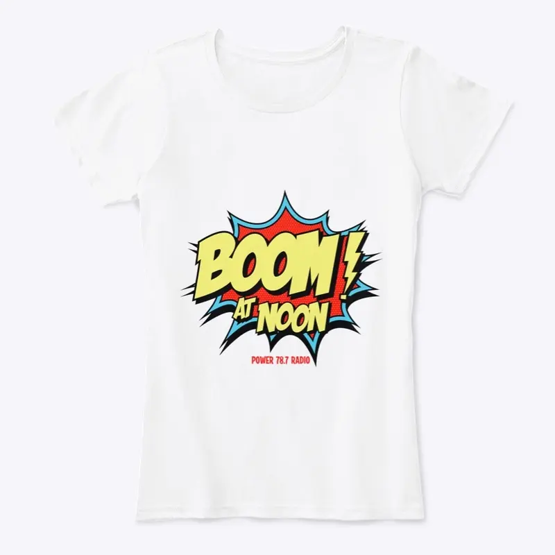 Boom at Noon - Women's Tee