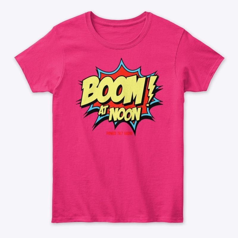 Boom at Noon - Women's Tee